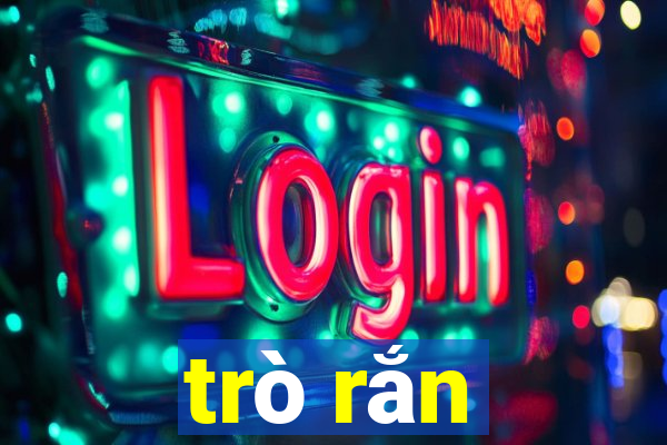 trò rắn