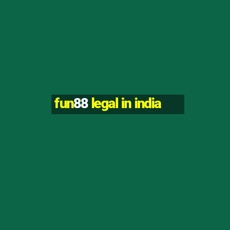 fun88 legal in india