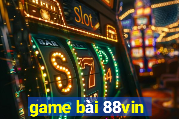 game bài 88vin