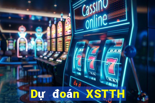 Dự đoán XSTTH ngày 27