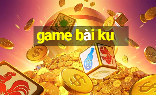 game bài ku