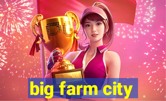 big farm city