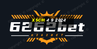 xscm 4 9 2024