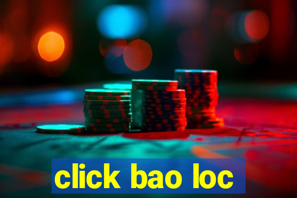 click bao loc