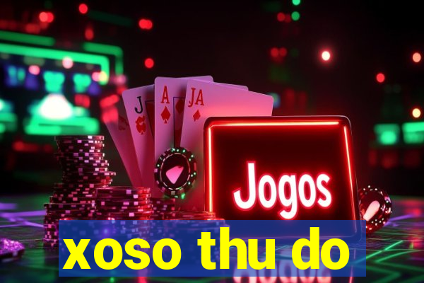 xoso thu do