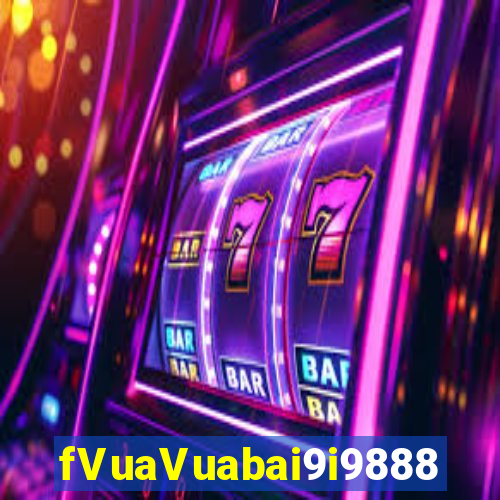 fVuaVuabai9i9888 Xổ số