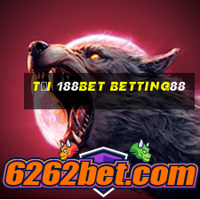 tại 188bet betting88