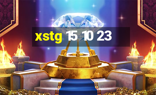 xstg 15 10 23