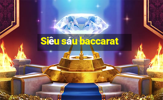 Siêu sáu baccarat