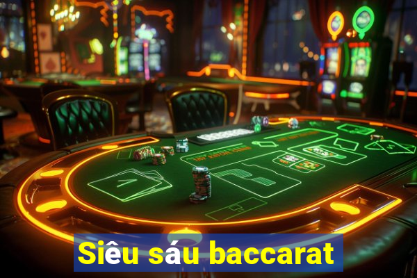 Siêu sáu baccarat