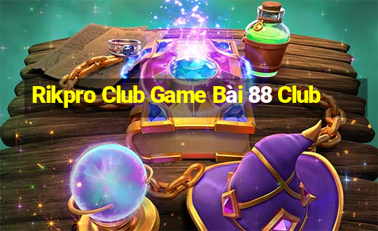 Rikpro Club Game Bài 88 Club