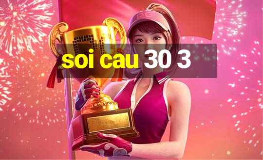 soi cau 30 3