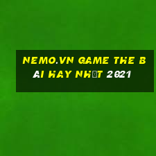 Nemo.Vn Game The Bài Hay Nhất 2021