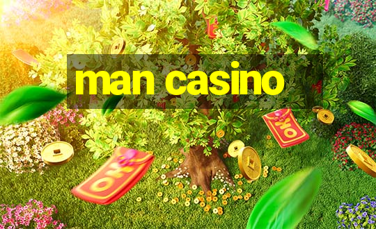 man casino