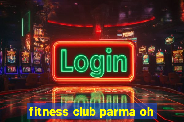 fitness club parma oh