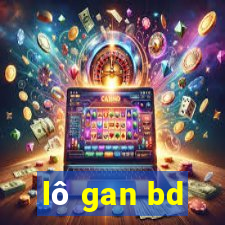 lô gan bd