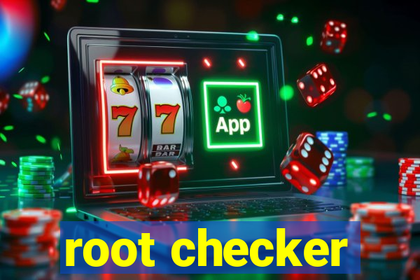 root checker