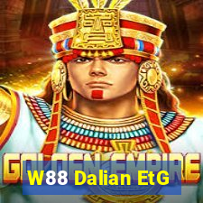 W88 Dalian EtG