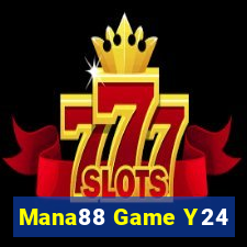 Mana88 Game Y24