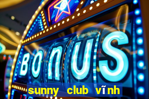 sunny club vĩnh phúc clip