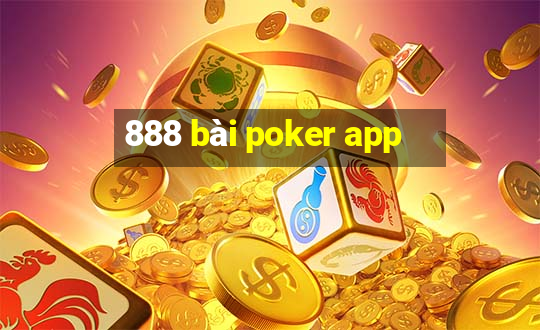 888 bài poker app