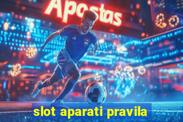 slot aparati pravila