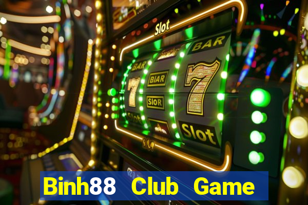 Binh88 Club Game Bài Ăn Tiền Uy Tín