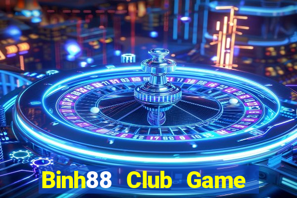 Binh88 Club Game Bài Ăn Tiền Uy Tín