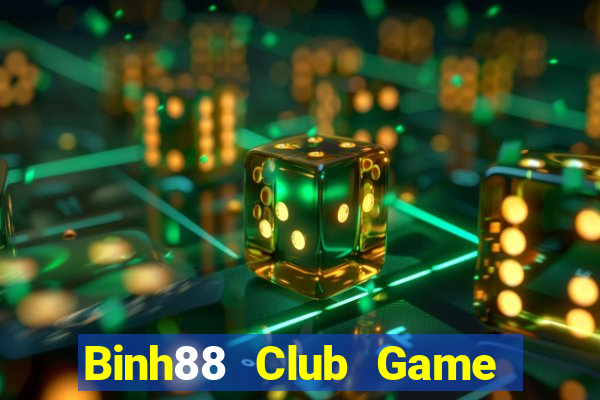 Binh88 Club Game Bài Ăn Tiền Uy Tín