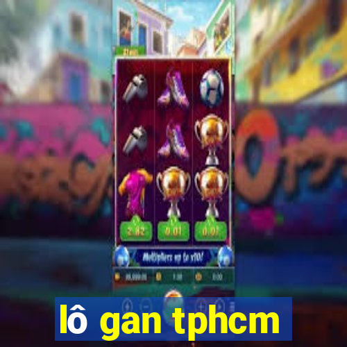 lô gan tphcm