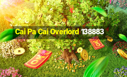 Cai Pa Cai Overlord 138883