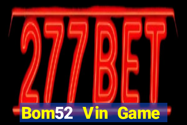 Bom52 Vin Game Bài V8