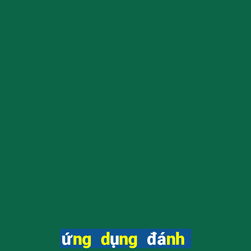 ứng dụng đánh lô đề