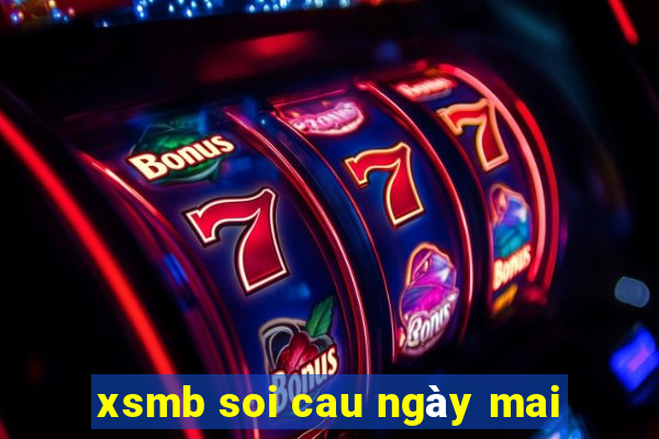 xsmb soi cau ngày mai