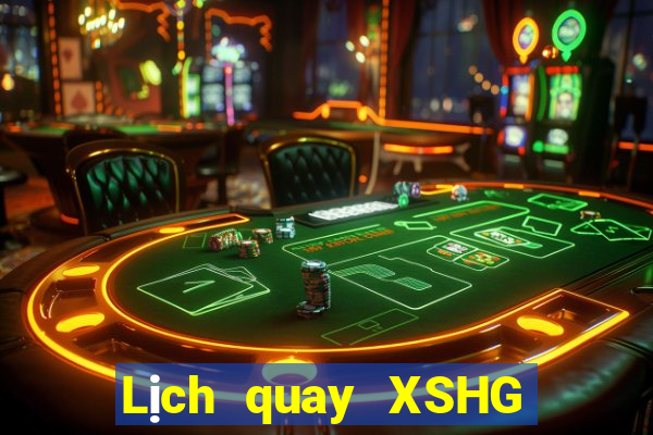 Lịch quay XSHG ngày 20