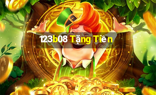 123b08 Tặng Tiền