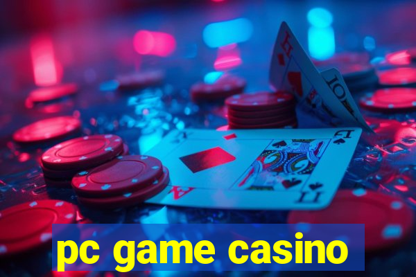 pc game casino