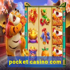 pocket casino com