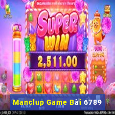 Manclup Game Bài 6789