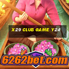 X29 Club Game Y24