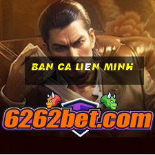 ban ca liên minh