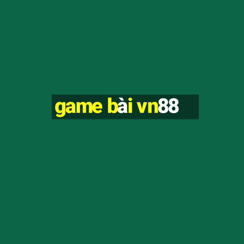 game bài vn88