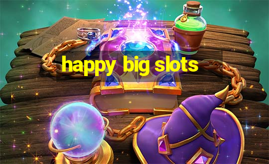 happy big slots