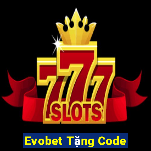 Evobet Tặng Code