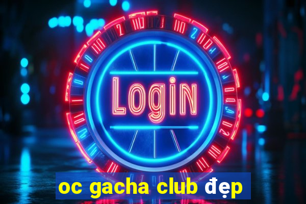 oc gacha club đẹp