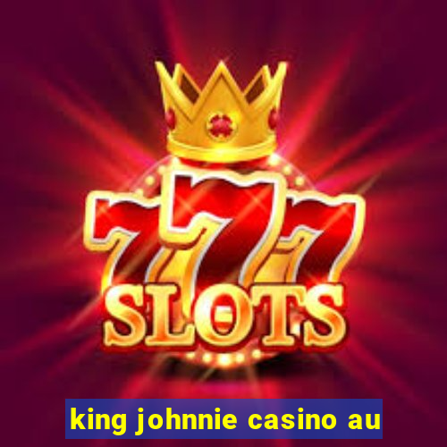 king johnnie casino au