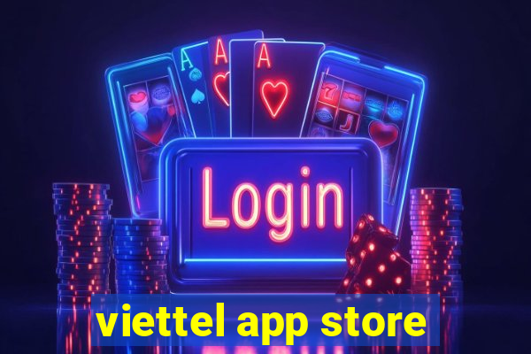 viettel app store