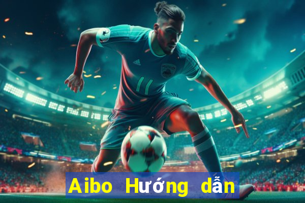 Aibo Hướng dẫn đăng nhập