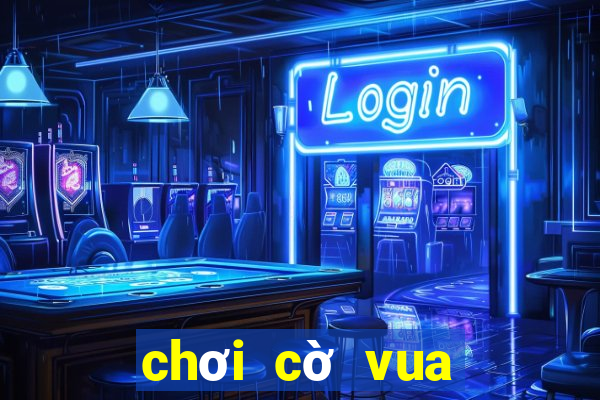 chơi cờ vua online 3d