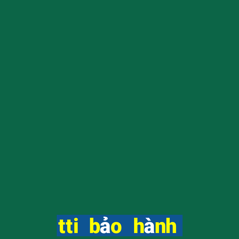 tti bảo hành điện tử